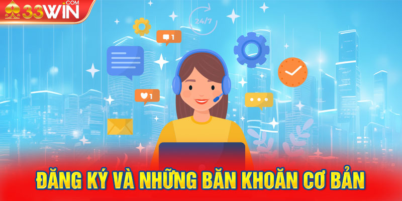 Đăng ký và những băn khoăn cơ bản